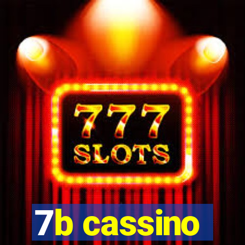 7b cassino